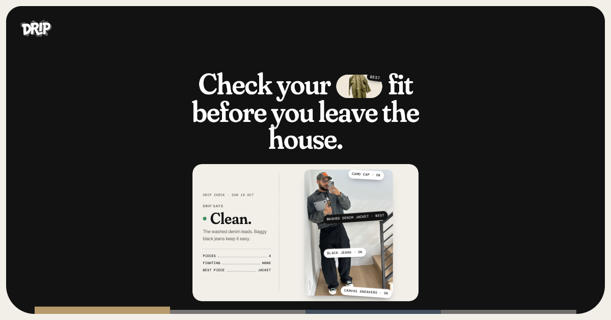 The home page hero at the end of its scroll: the headline above an outfit check with Drip's verdict and four tags.